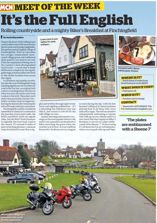  ??  ?? What English village isn’t enhanced by the arrival of a few motorcycle­s? Complete with a Bazza tribute plate. Perfect Leave room in your topbox for some antiques…