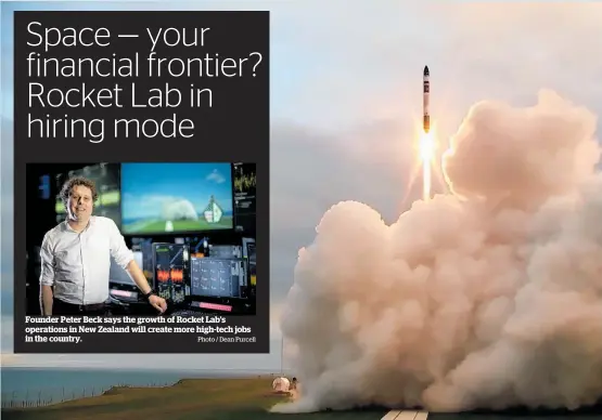  ?? Photo / Dean Purcell ?? Founder Peter Beck says the growth of Rocket Lab’s operations in New Zealand will create more high-tech jobs in the country.