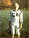  ??  ?? As a Pop Warner player, 1971