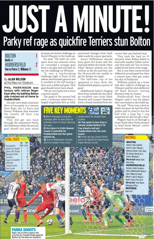  ??  ?? PARRA SHOOTS Rajiv van la Parra opens the scoring for Huddersfie­ld against Bolton at the Macron Stadium 1) Both managers rang the changes with no less than 14 between them in their starting line-ups. 2) 3) Aaron Wilbraham missed with his header from...