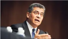  ?? Associated Press file photo ?? Xavier Becerra testifies during a hearing on his nomination to be secretary of Health and Human Services last year.