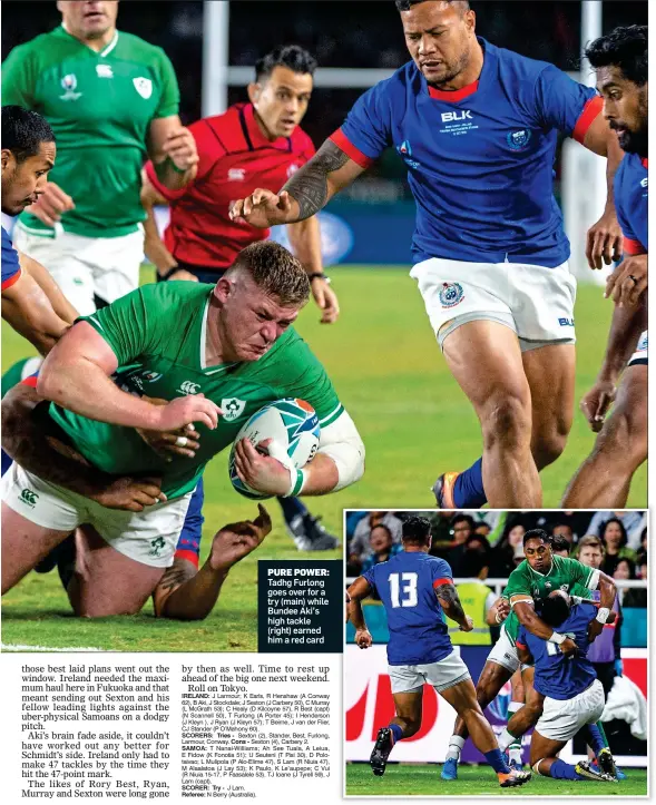  ??  ?? PURE POWER: Tadhg Furlong goes over for a try (main) while Bundee Aki’s high tackle (right) earned him a red card