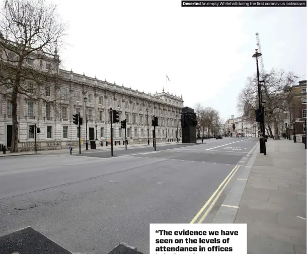  ??  ?? Deserted An empty Whitehall during the first coronavius locksdown
Steven Littlewood, FDA