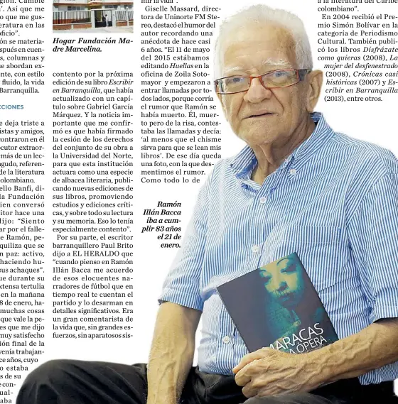  ??  ?? Hogar Fundación Madre Marcelina.
Ramón Illán Bacca iba a cumplir 83 años el 21 de enero.