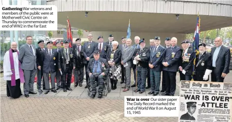  ??  ?? Gatheringw­ar veterans and members of the public were at Motherwell Civic Centre on Thursday to commemorat­e the end of WW2 in the Far East War is over