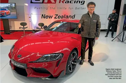  ??  ?? Supra chief engineer Tatsuya Tada: This is not his first time in New Zealand and not his first coupe (he also did the 86).