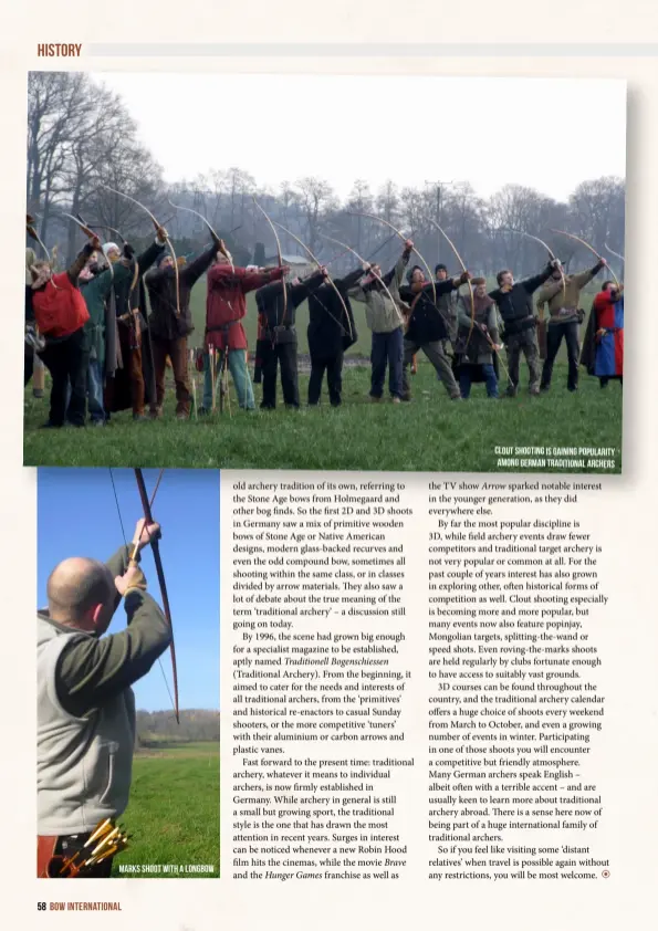  ??  ?? Marks shoot with a longbow
Clout shooting is gaining popularity among German traditiona­l archers