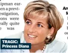  ?? ?? TRAGIC: Princess Diana