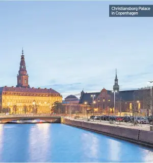  ??  ?? Christians­borg Palace in Copenhagen