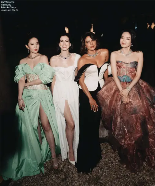  ?? ?? Liu Yifei, Anne Hathaway, Priyanka Chopra Jonas and Shu Qi.