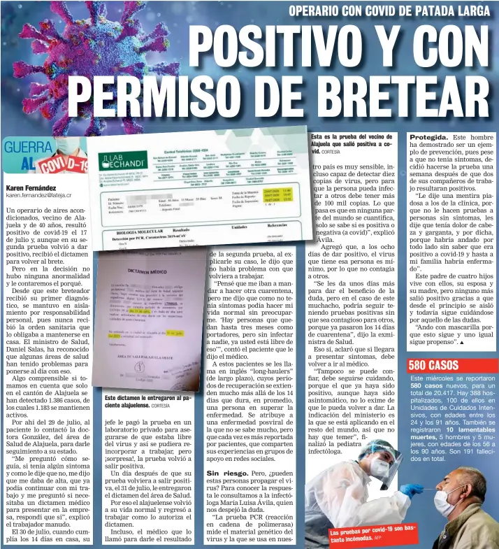  ?? CORTESÍA ?? Esta es la prueba del vecino de Alaju Alajuela que salió positiva a covid.