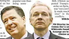  ??  ?? With Denis Slattery FBI Director James Comey (far l.) and WikiLeaks founder Julian Assange are to blame, Clinton said.