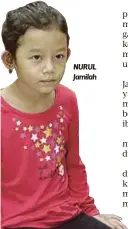  ??  ?? NURUL Jamilah