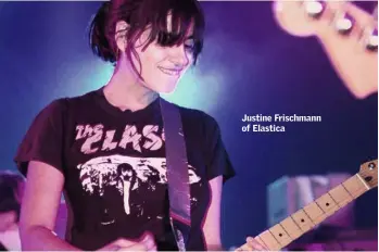  ??  ?? Justine Frischmann of Elastica