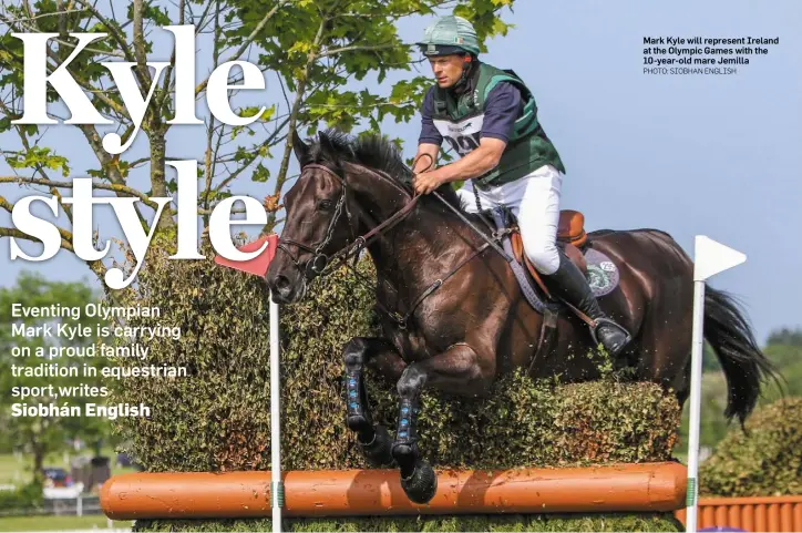  ?? PHOTO: SIOBHAN ENGLISH ?? Mark Kyle will represent Ireland at the Olympic Games with the 10-year-old mare Jemilla