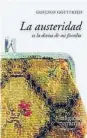  ??  ?? La austeridad es la divisa de mi familia Gustavo Gottfried Mágicas Naranjas, 2017