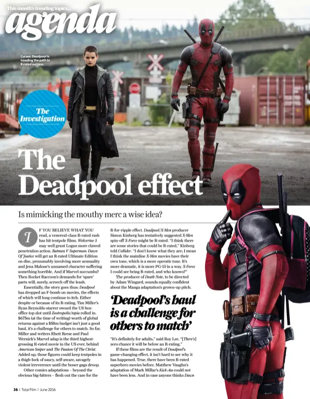  ??  ?? Curses: Deadpool is treading the path to R-rated success.