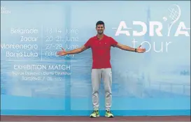  ?? FOTO: EFE ?? Novak Djokovic, de vuelta a Belgrado, presentand­o su Adria (Adriático) Tour