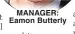  ?? ?? MANAGER: Eamon Butterly