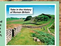  ?? ?? Take in the history of Roman Britain