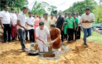  ??  ?? Minister Sajith Premadasa and Vendol Chairman Dr. L.P. Godakanda laying the foundation stone.