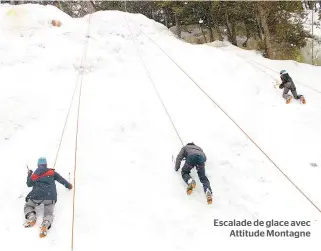  ??  ?? Escalade de glace avec Attitude Montagne