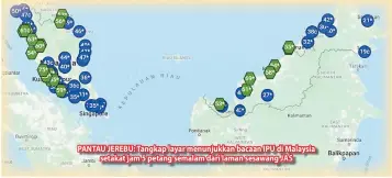  ??  ?? PANTAU JEREBU: Tangkap layar menunjukka­n bacaan IPU di Malaysia setakat jam 5 petang semalam dari laman sesawang JAS