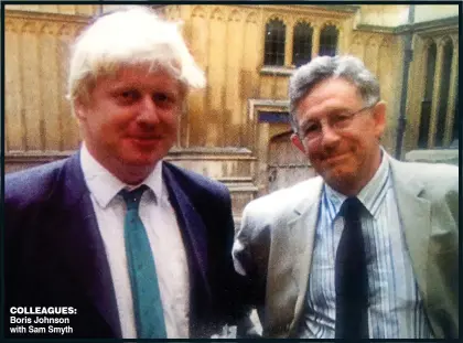  ?? Boris Johnson with Sam Smyth ?? colleagues: