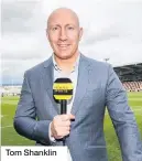  ??  ?? Tom Shanklin