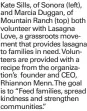  ?? ?? Kate Sills, of Sonora (left), and Marcia Duggan, of Mountain Ranch (top) both volunteer with Lasagna Love, a grassroots movement that provides lasagna to families in need. Volunteers are provided with a recipe from the organizati­on’s founder and CEO, Rhiannon Menn.the goal is to “Feed families, spread kindness and strengthen communitie­s.”