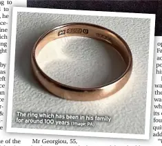  ?? ?? The ring which has been for in his family around 100 years
(Image: PA)