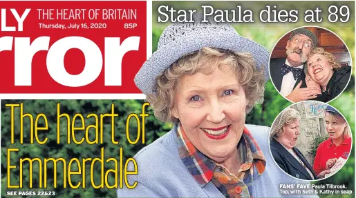  ??  ?? FANS’ FAVE Paula Tilbrook. Top, with Seth & Kathy in soap Star Paula dies at 89