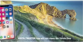  ??  ?? VisTA TWisTeR App will rate views like Durdle Door »»If
the Northern Lights won’t come to you, go to them – in a mobile glamping cabin in Kilpisjärv­i, northern Finland.
The room on skis has a wide bed to lie back and take in the night sky through the...