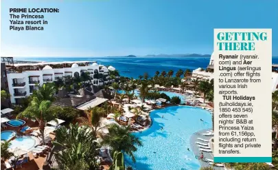  ??  ?? PRIME LOCATION: The Princesa Yaiza resort in Playa Blanca