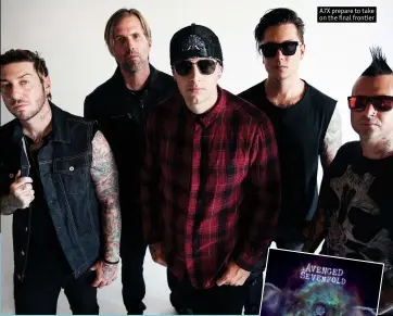  ??  ?? A7X prepare to take on the final frontier