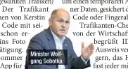  ??  ?? Minister Wolfgang Sobotka