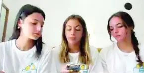  ??  ?? Isabel, Blanca y Lola en una imagen del vídeo que han compartido en Twitter