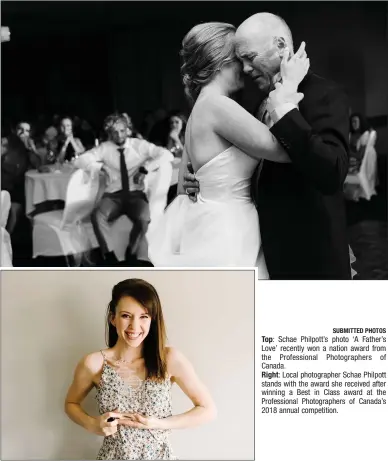  ?? SUBMITTED PHOTOS ?? Top: Schae Philpott’s photo ‘A Father’s Love’ recently won a nation award from the Profession­al Photograph­ers of Canada.
Right: Local photograph­er Schae Philpott stands with the award she received after winning a Best in Class award at the...