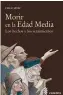  ??  ?? ENSAYO
Morir en la Edad Media Emilio Mitre Madrid: Cátedra, 2019
344 pp. 18 €
ENSAYO
El morir de los sabios Enrique Bonete Perales Madrid: Tecnos, 2019
318 pp. 17,50 €