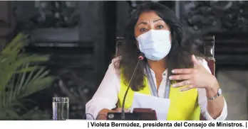  ??  ?? | Violeta Bermúdez, presidenta del Consejo de Ministros. |