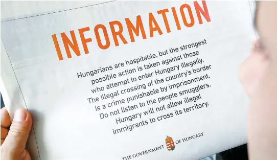  ??  ?? La Hongrie a mis en garde les réfugiés dans la presse libanaise hier: «Les Hongrois sont hospitalie­rs, mais les mesures les plus sévères possible sont prises contre ceux qui tentent d’entrer en Hongrie illégaleme­nt.»
