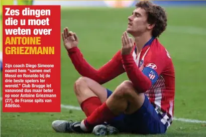  ?? FOTO PHN ?? De gelovige Griezmann verschijnt bijna altijd op het veld met lange mouwen… een ode aan Beckham.