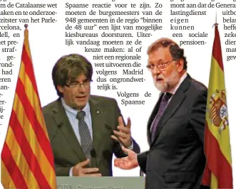  ?? FOTO REUTERS ?? Catalaans regionaal president Carles Puigdemont en Spaans premier Mariano
Rajoy.