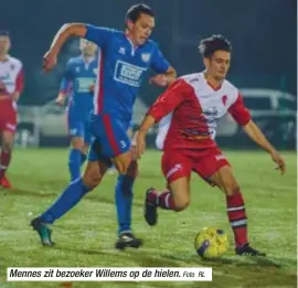  ?? Foto
RL ?? Mennes zit bezoeker Willems op de hielen.