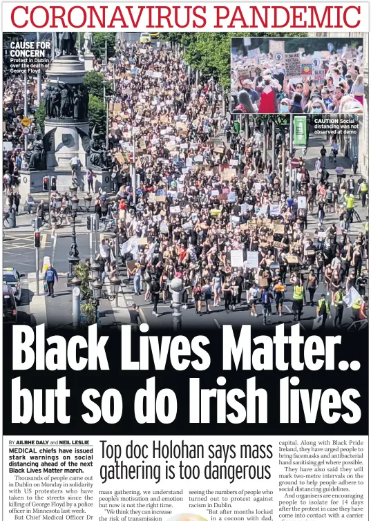  ??  ?? CAUSE FOR CONCERN Protest in Dublin over the death of George Floyd