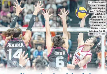  ?? PVL PHOTO ?? ■ Creamline’s Jema Galanza attempts to score against Akari’s Fifi Sharma and Michelle Cobb during the Premier Volleyball League All-Filipino Conference at the PhilSports Arena in Pasig on Feb. 29, 2024.