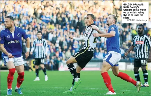  ?? PICTURES: Media Image ?? GOLDEN GRAHAM: Notts County’s Graham Burke watches on as his volley flys in to level the score