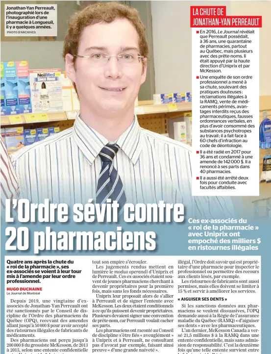  ?? PHOTO D’ARCHIVES ?? Jonathan-yan Perreault, photograph­ié lors de l’inaugurati­on d’une pharmacie à Longueuil, il y a quelques années.