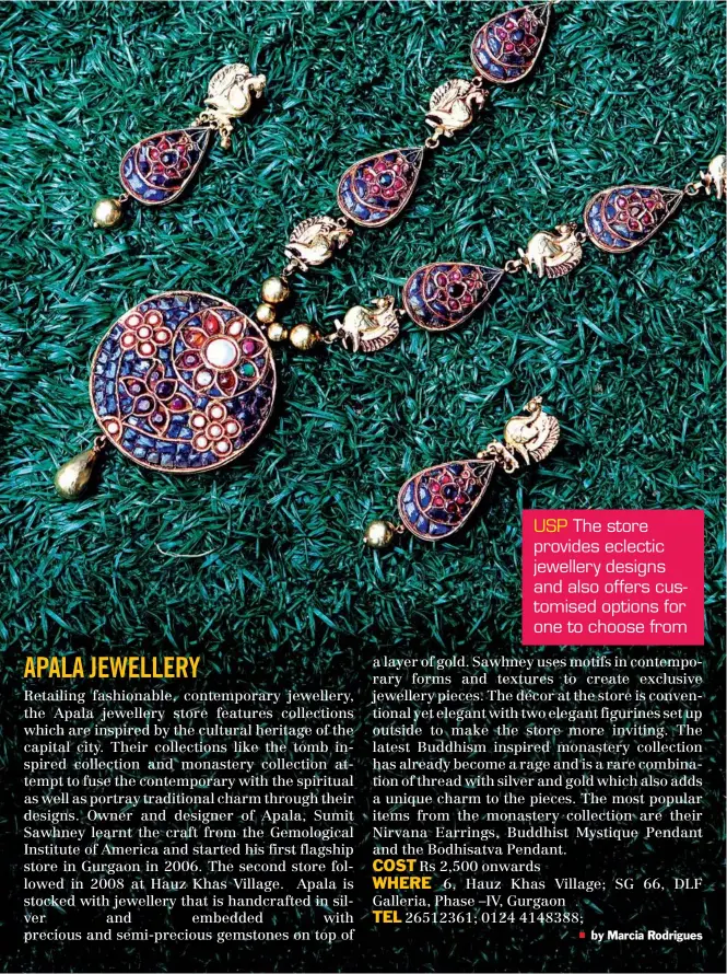  ?? CHANDRADEE­P KUMAR/ www. indiatoday­images. com ?? USP
The store provides eclectic jewellery designs and also offers customised options for one to choose from