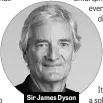  ??  ?? Sir James Dyson